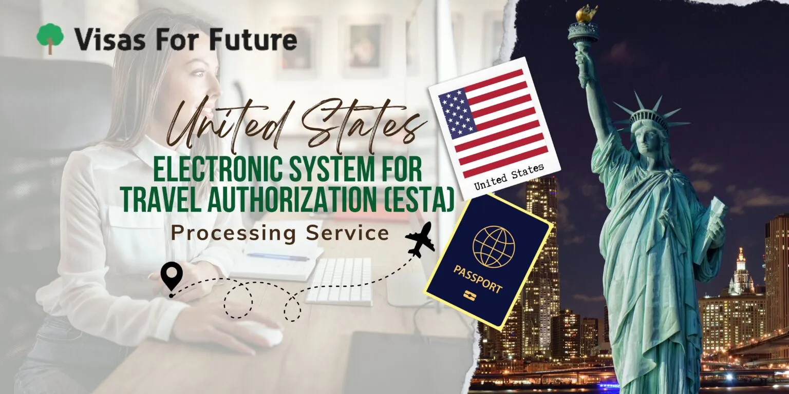 United States ESTA Electronic System For Travel Authorization Visas