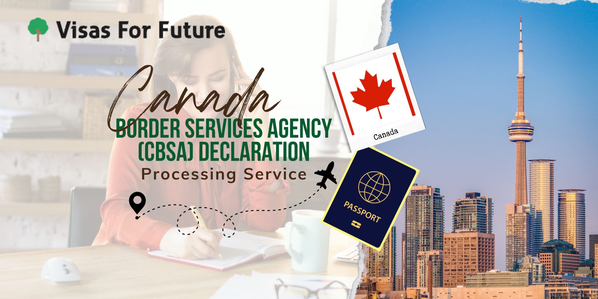 Submit Your Canada Advance CBSA Declaration Hassle-free - Visas For Future