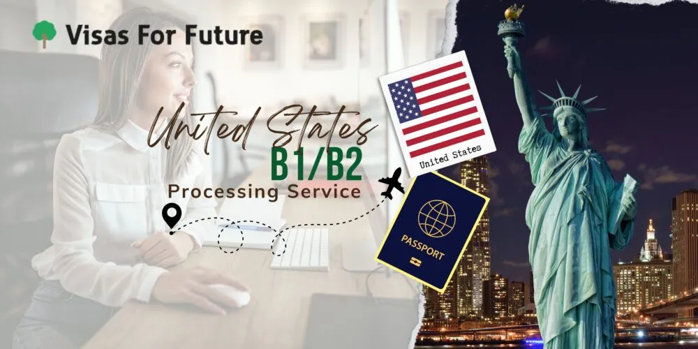 United States Visa (B1/B2) - Visas For Future